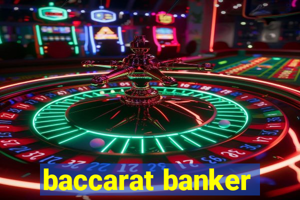 baccarat banker