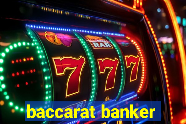 baccarat banker