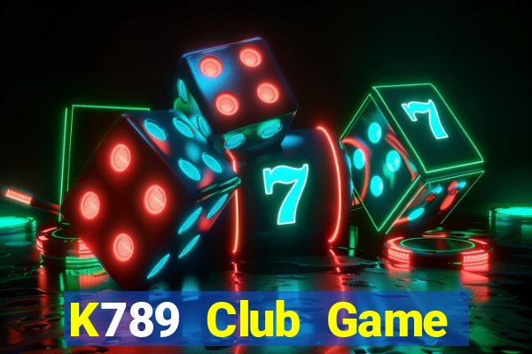 K789 Club Game Bài Đổi Thưởng Uy Tín