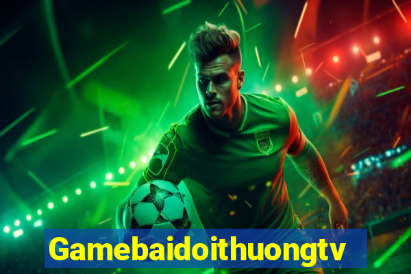 Gamebaidoithuongtv Tại Game Bài B52 Đổi Thưởng