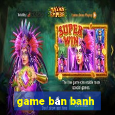 game bắn banh