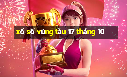 xổ số vũng tàu 17 tháng 10