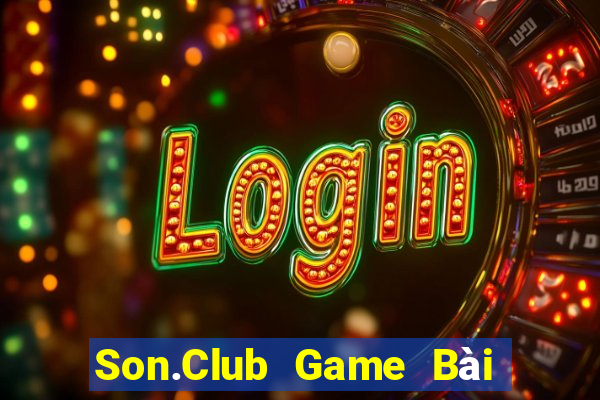 Son.Club Game Bài Đổi Thưởng