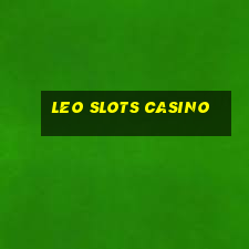 leo slots casino