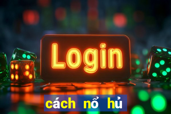 cách nổ hủ game bài gowin