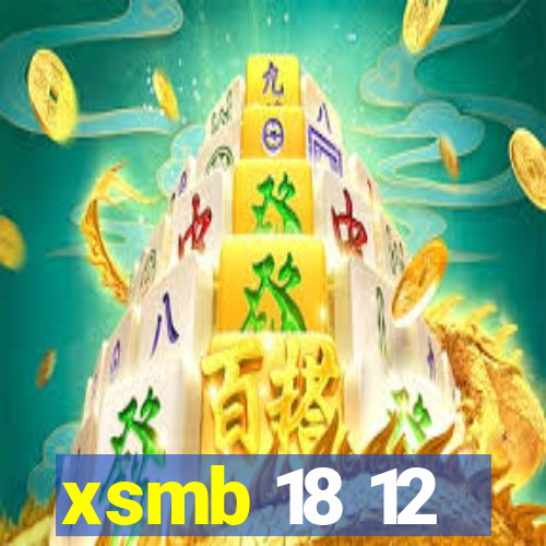 xsmb 18 12