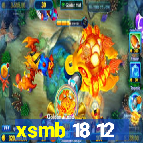 xsmb 18 12