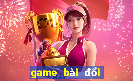 game bài đổi thưởng macao