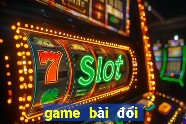 game bài đổi thưởng macao