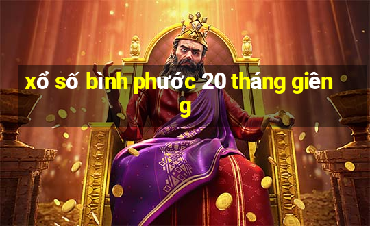 xổ số bình phước 20 tháng giêng