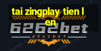 tai zingplay tien len