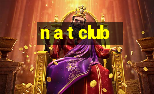 n a t club