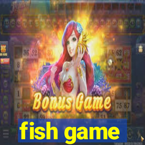 fish game