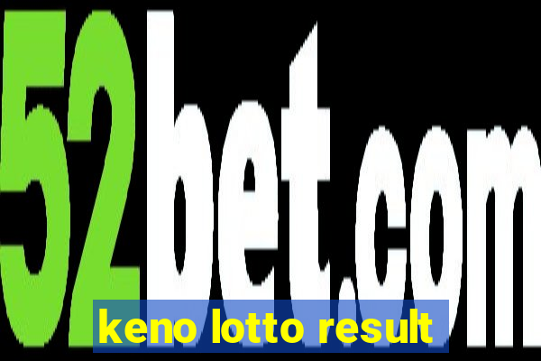 keno lotto result