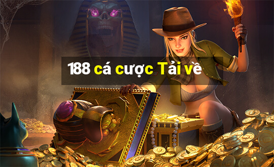 188 cá cược Tải về