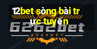 12bet sòng bài trực tuyến