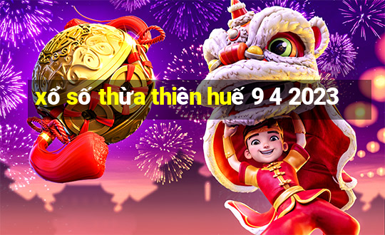 xổ số thừa thiên huế 9 4 2023