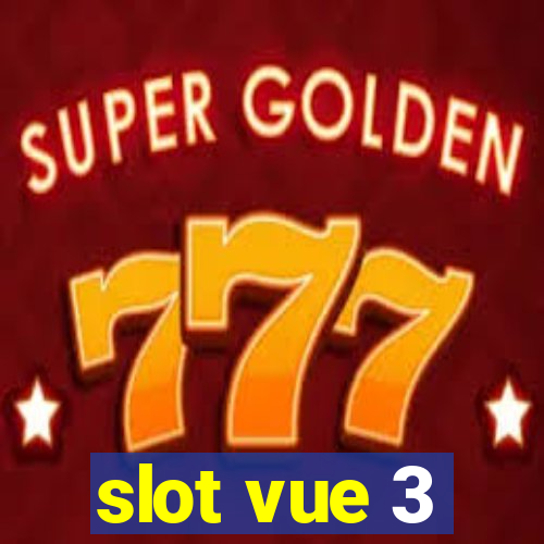 slot vue 3