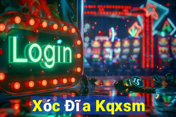 Xóc Đĩa Kqxsm