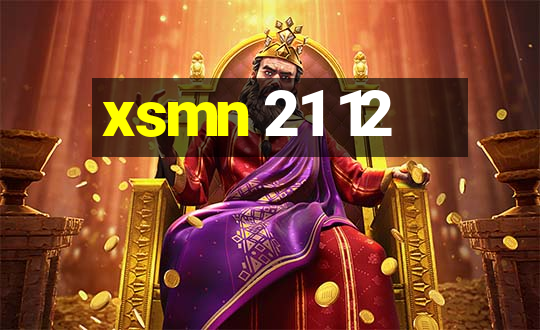 xsmn 21 12