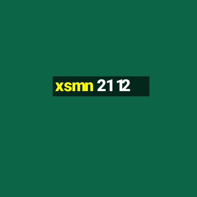 xsmn 21 12