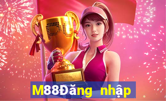 M88Đăng nhập Fun88 Dufang