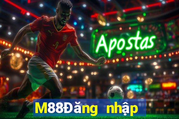 M88Đăng nhập Fun88 Dufang