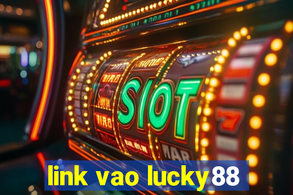 link vao lucky88