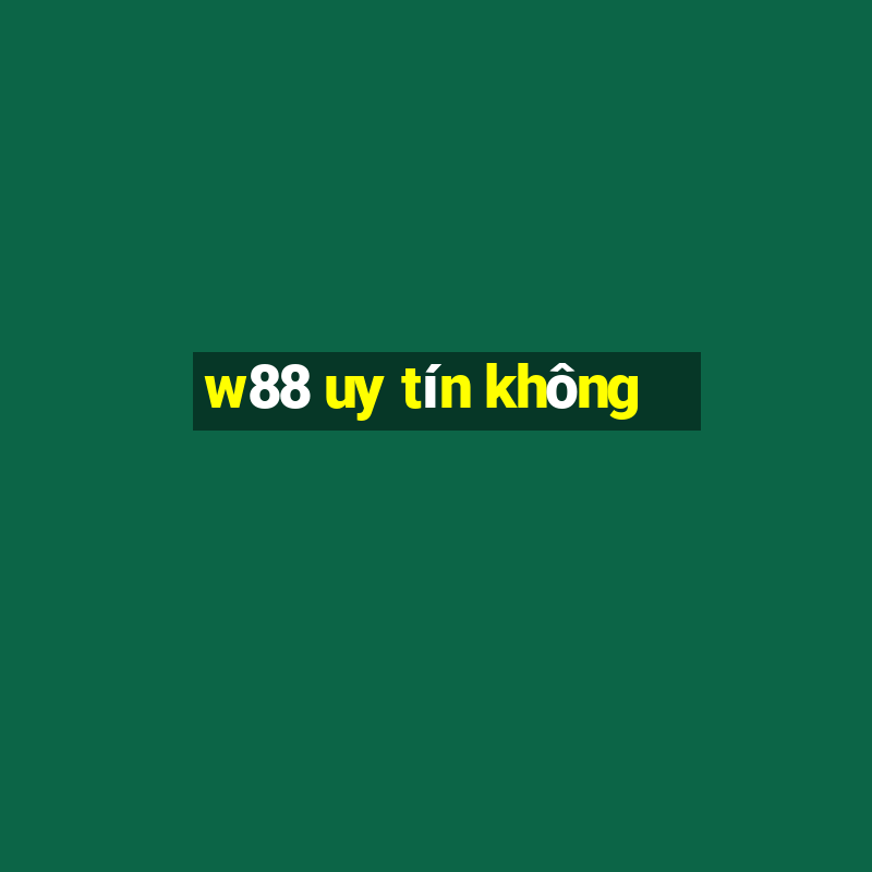 w88 uy tín không