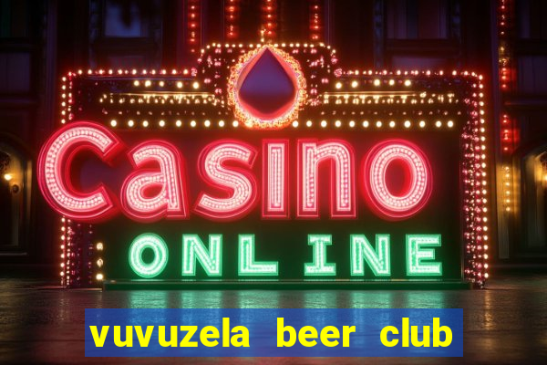 vuvuzela beer club tuyển dụng