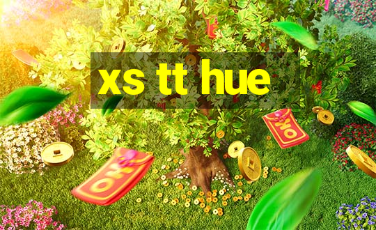 xs tt hue