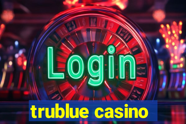 trublue casino