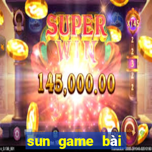 sun game bài đổi thưởng