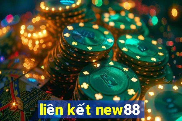 liên kết new88