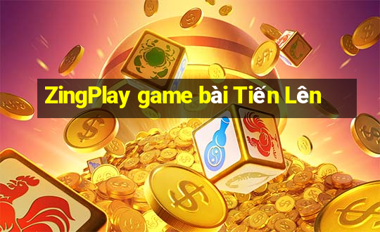 ZingPlay game bài Tiến Lên