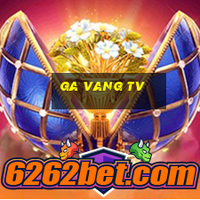 ga vang tv