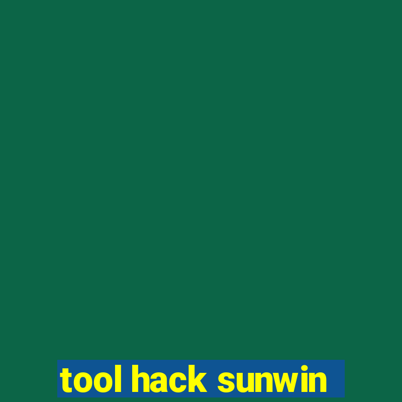 tool hack sunwin