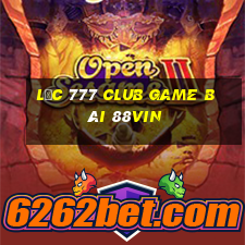 Lộc 777 Club Game Bài 88Vin