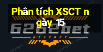 Phân tích XSCT ngày 15