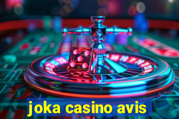 joka casino avis