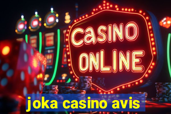 joka casino avis