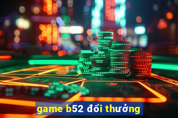 game b52 doi thuong