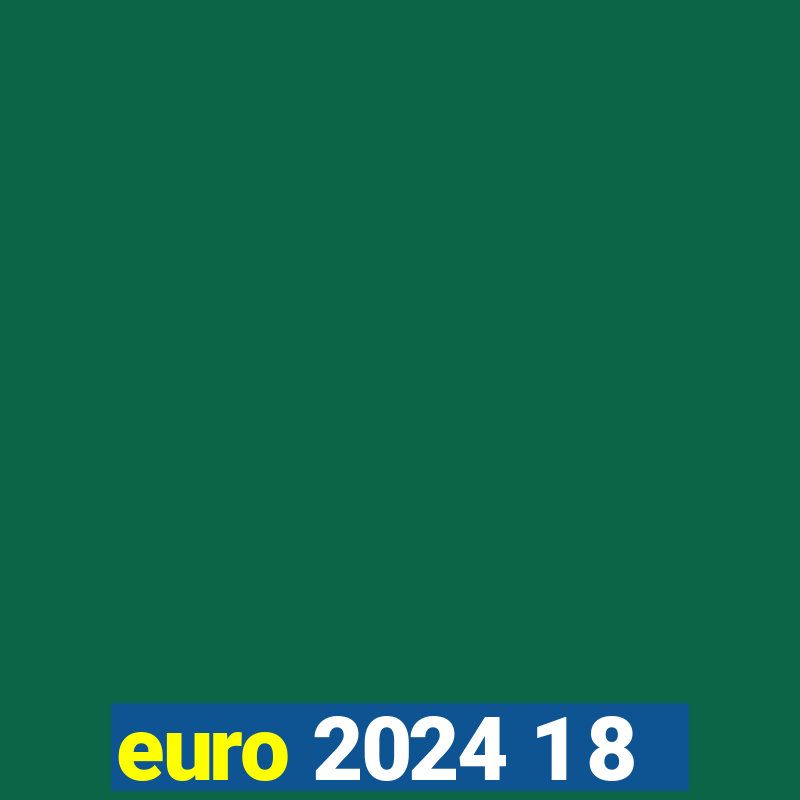 euro 2024 1 8