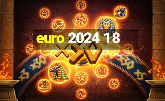 euro 2024 1 8