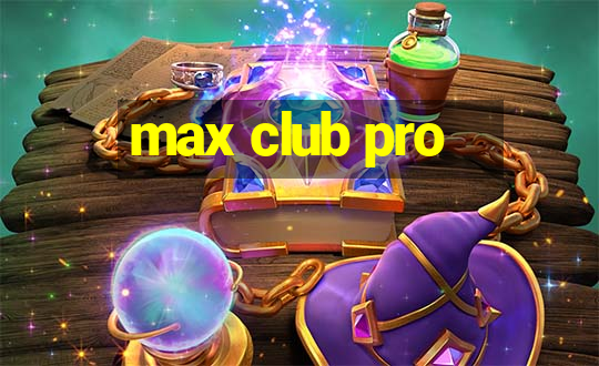 max club pro