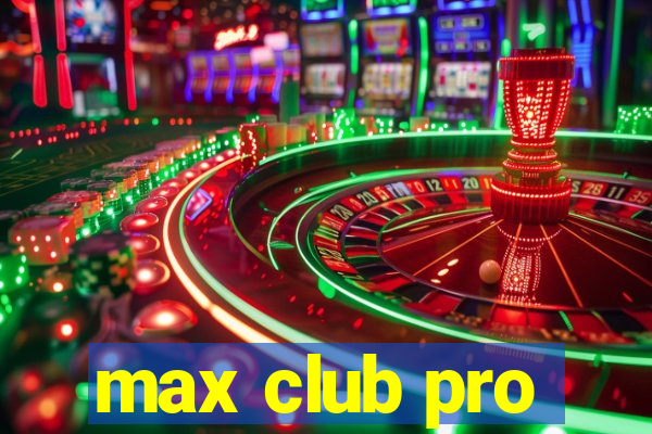 max club pro