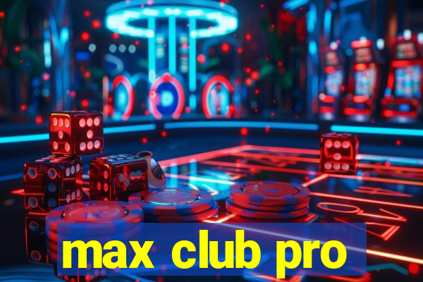 max club pro