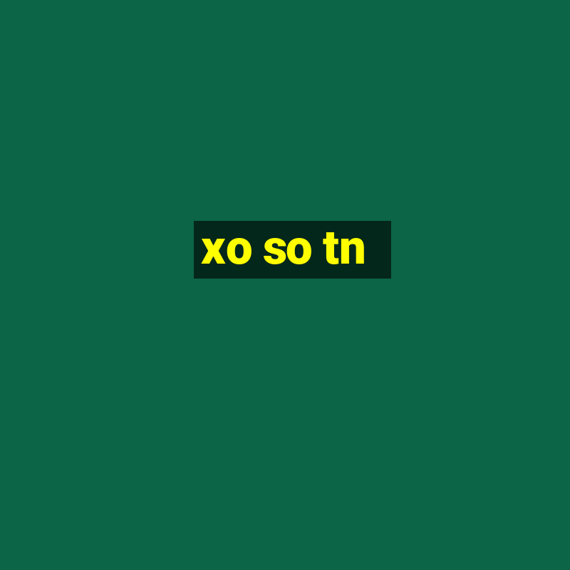 xo so tn