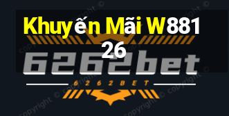 Khuyến Mãi W88126