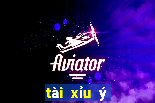 tài xỉu ý nghĩa là gì